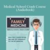 Family Medicine E28093 Medical School Crash Course Audiobook 250x343 1 » Courses[GB]
