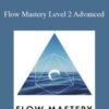 Flow Consciousness Institute E28093 Flow Mastery Level 2 Advanced 250x343 1 » Courses[GB]
