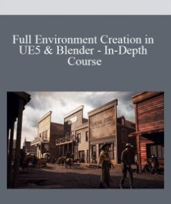Full Environment Creation in UE5 & Blender – In-Depth Course