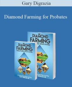 Gary Digrazia – Diamond Farming for Probates