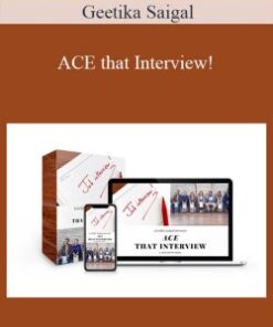 Geetika Saigal – ACE that Interview!