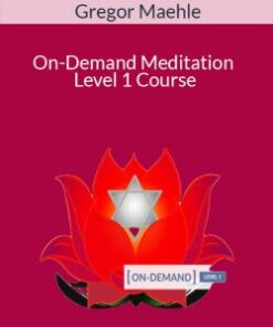 Gregor Maehle – On-Demand Meditation Level 1 Course
