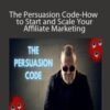 Gumroad Guru The Persuasion Code How to Start and Scale Your Affiliate Marketing 250x343 1 » Courses[GB]