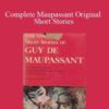 Guy de Maupassant Complete Maupassant Original Short Stories 250x343 1 » Courses[GB]