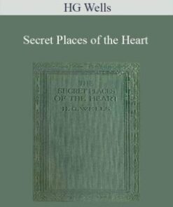 HG Wells – Secret Places of the Heart