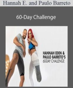 Hannah Eden and Paulo Barreto – 60-Day Challenge