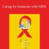 Helen Ferry Caring for Someone with AIDS 250x343 1 » Courses[GB]