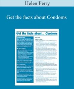 Helen Ferry – Get the facts about Condoms