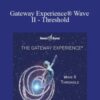Hemi Sync Gateway ExperienceC2AE Wave II Threshold 250x343 1 » Courses[GB]