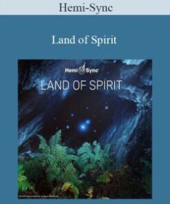 Hemi-Sync – Land of Spirit