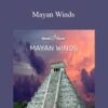 Hemi-Sync – Mayan Winds