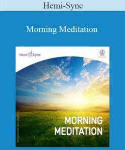 Hemi-Sync – Morning Meditation