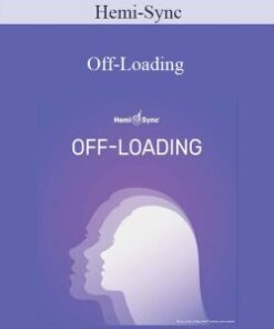 Hemi-Sync – Off-Loading