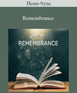 Hemi-Sync – Remembrance
