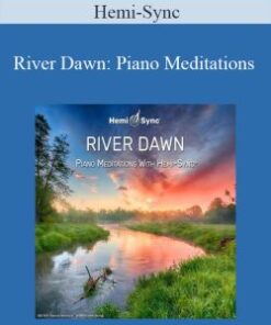 Hemi-Sync – River Dawn: Piano Meditations
