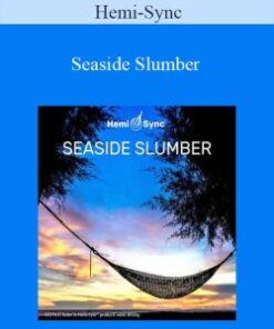 Hemi-Sync – Seaside Slumber