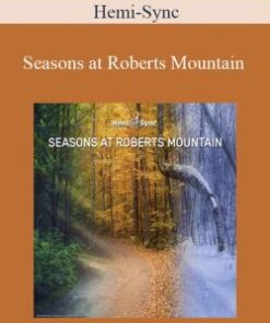 Hemi-Sync – Seasons at Roberts Mountain