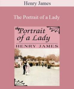 Henry James – The Portrait of a Lady