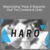 HumanProofDesigns Maximizing Help A Reporter Out For Content Links 250x343 1 » Courses[GB]