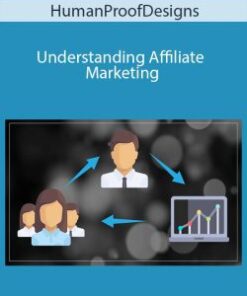 HumanProofDesigns – Understanding Affiliate Marketing