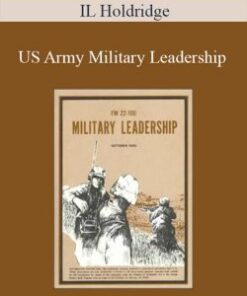 IL Holdridge – US Army Military Leadership