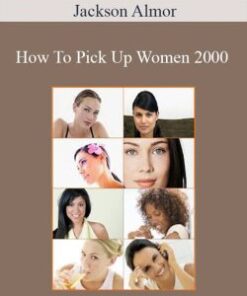 Jackson Almor – How To Pick Up Women 2000