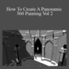 Jama Jurabaev – How To Create A Panoramic 360 Painting Vol 2