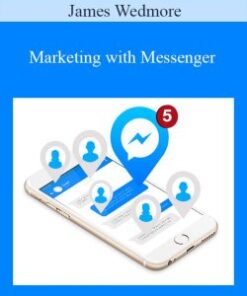 James Wedmore – Marketing with Messenger