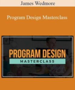 James Wedmore – Program Design Masterclass