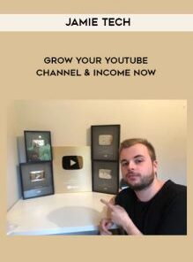 Grow Your Youtube Channel & Income Now – Jamie Tech