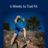 Jason Antin 6 Weeks to Trail Fit 250x343 1 » Courses[GB]