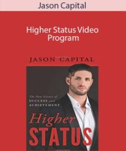 Jason Capital – Higher Status Video Program