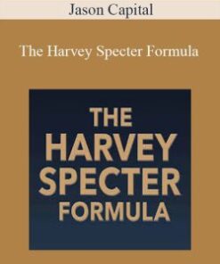 Jason Capital – The Harvey Specter Formula