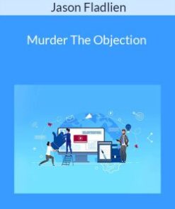 Jason Fladlien – Murder The Objection
