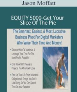 Jason Moffatt – EQUITY 5000-Get Your Slice Of The Pie