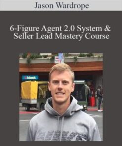 Jason Wardrope – 6-Figure Agent 2.0 System & Seller Lead Mastery Course