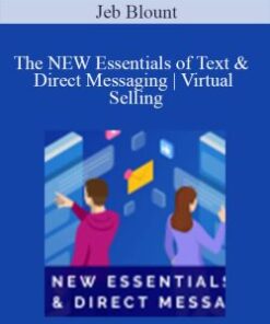 Jeb Blount – The NEW Essentials of Text & Direct Messaging | Virtual Selling