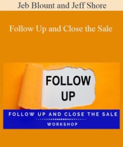 Jeb Blount and Jeff Shore – Follow Up and Close the Sale