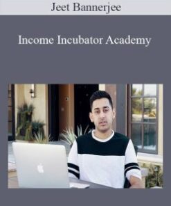 Jeet Bannerjee – Income Incubator Academy