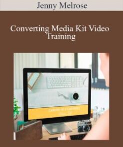 Jenny Melrose – Converting Media Kit Video Training