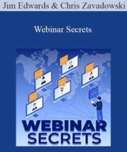 Jim Edwards & Chris Zavadowski – Webinar Secrets