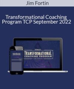 Jim Fortin – Transformational Coaching Program TCP September 2022