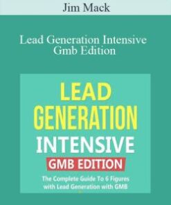 Jim Mack – Lead Generation Intensive Gmb Edition