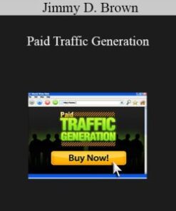 Jimmy D. Brown – Paid Traffic Generation