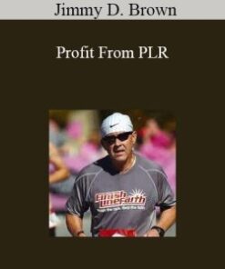 Jimmy D. Brown – Profit From PLR