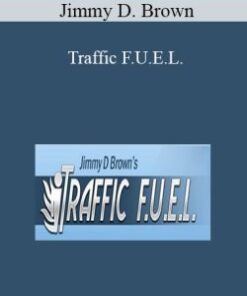 Jimmy D. Brown – Traffic F.U.E.L.