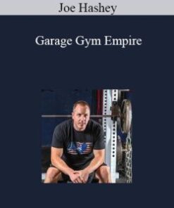 Joe Hashey – Garage Gym Empire