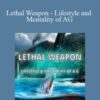 Joe Lampton – Lethal Weapon – Lifestyle and Mentality of AG
