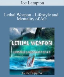Joe Lampton – Lethal Weapon – Lifestyle and Mentality of AG