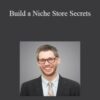 Joe LeKostaj Build a Niche Store Secrets 250x343 1 » Courses[GB]